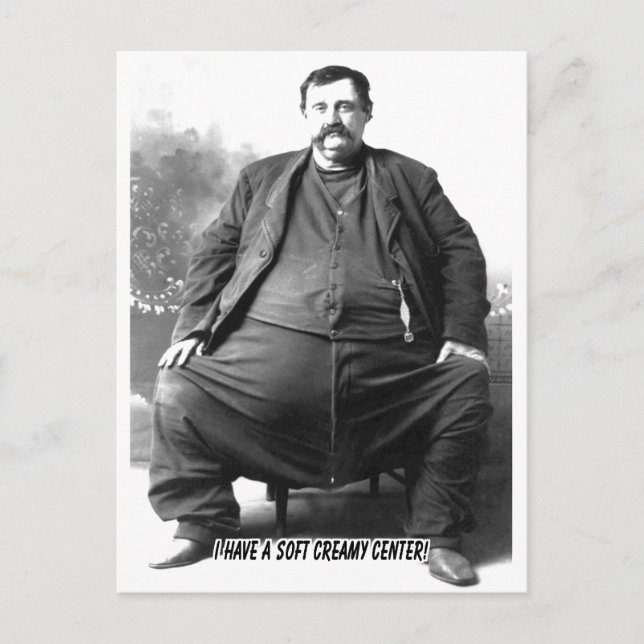 I Have A Soft Creamy Centre ~ Fat Carnival Man Postcard (Front)