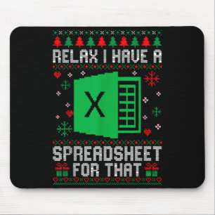 I Have A Spreadsheet For That Christmas Ugly Sweat Mouse Mat