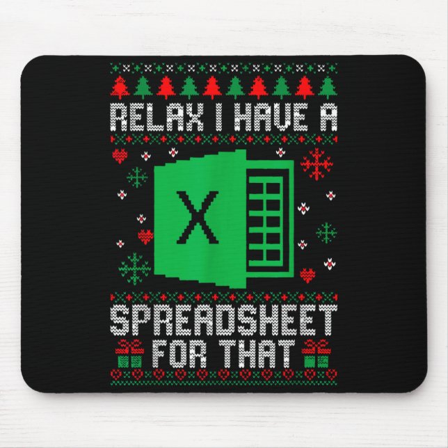I Have A Spreadsheet For That Christmas Ugly Sweat Mouse Mat (Front)