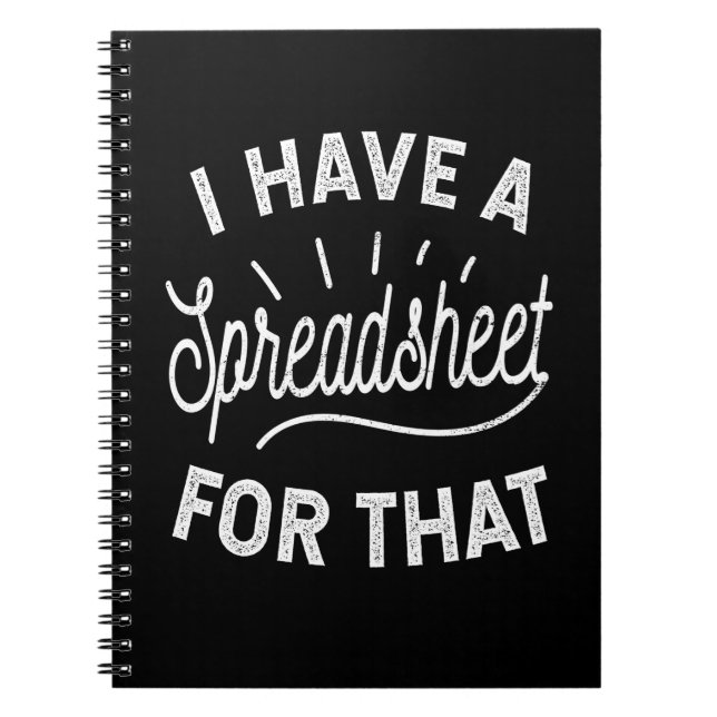 I Have A Spreadsheet For That Notebook (Front)
