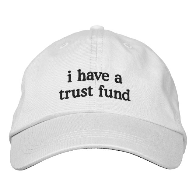 i have a trust fund Embroidered Baseball Cap (Front)