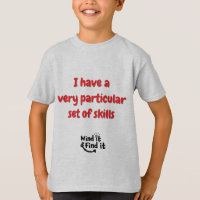 I have a very particular set of skills