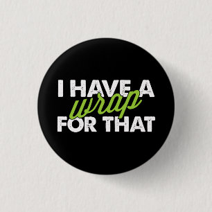 I have a Wrap for that Button