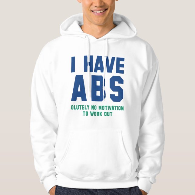 I Have Abs Hoodie (Front)