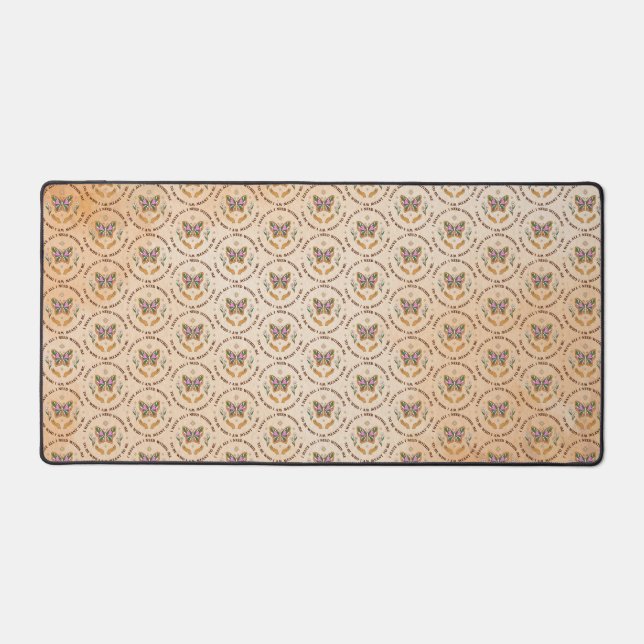 I Have All Desk Mat (Front)