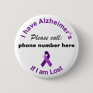I have Alzheimer’s Please Call if I'm Lost Badge