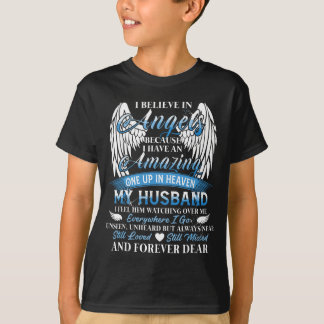 I Have An Amazing One Up In Heaven My Husband Stil T-Shirt