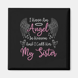 I Have An Angel In Heaven And I Call Her My Magnet