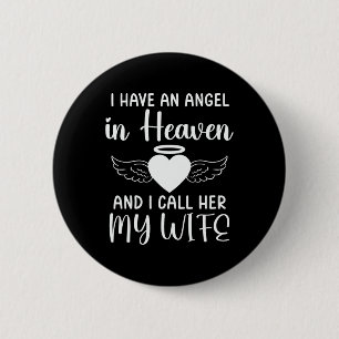 I Have An Angel In Heaven And I Call Her My Wife M 6 Cm Round Badge