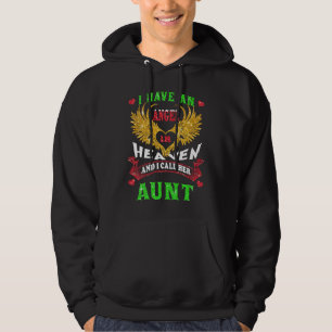 I Have An Angel Lives In Heaven I Call Her Aunt Me Hoodie
