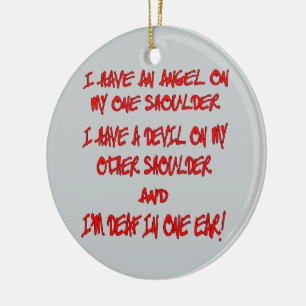 I Have An Angel On One Shoulder A Devil On Other Ceramic Tree Decoration