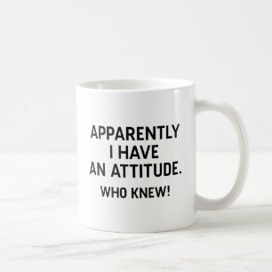 I Have An Attitude Coffee Mug