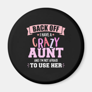 I Have An Aunt Magnet