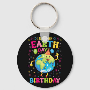 I Have An Earth Day Birthday April 22nd Birthday P Key Ring