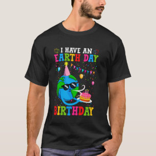 I Have An Earth Day Birthday Earth Planet 55th Ann T-Shirt