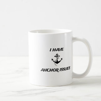 I Have Anchor Issues Funny Boat Captain Boating Coffee Mug