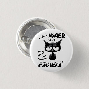 I Have Anger Issues for Cat Lover Gift 3 Cm Round Badge