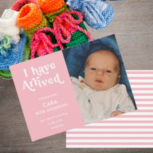I Have Arrived Photo Girl Baby Birth Announcement