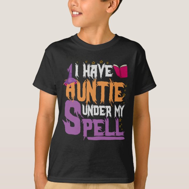 I Have Auntie Under My Spell Funny Halloween Gift T-Shirt (Front)