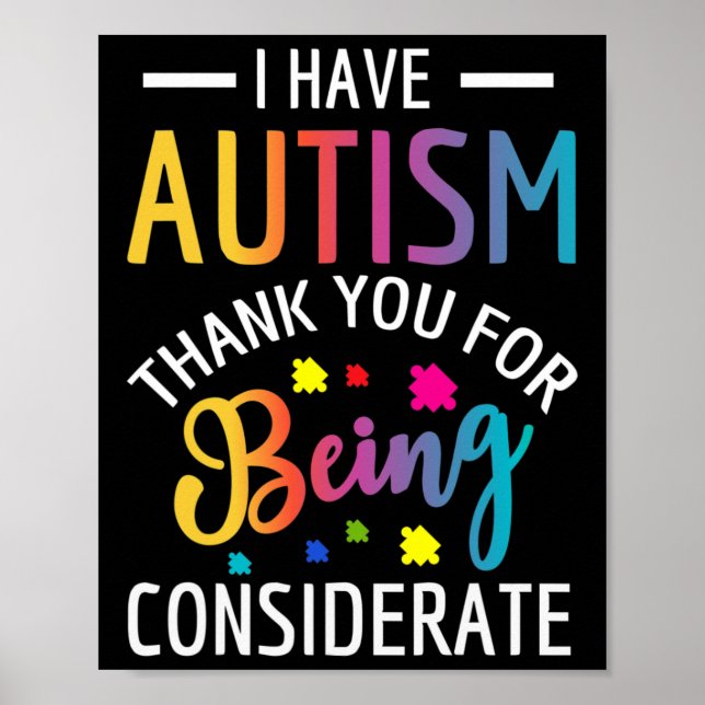 I Have Autism Autistic For Kids  Poster (Front)