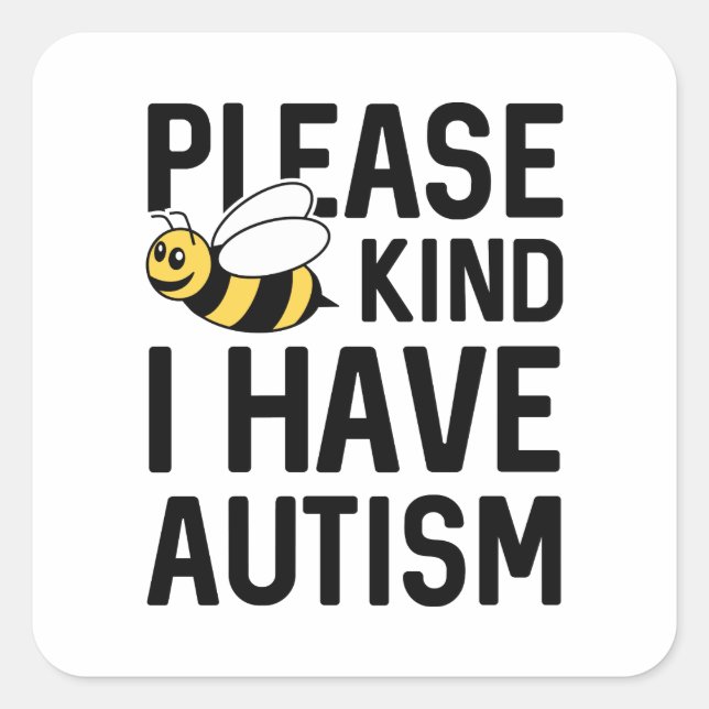 I Have Autism Square Sticker (Front)