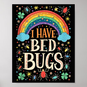 I Have Bed Bugs Funny Retro Offensive Inappropriat Poster