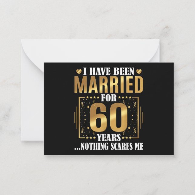 I Have Been Married for 60 Years  60th Wedding Card (Front)