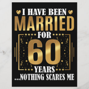 I Have Been Married for 60 Years  60th Wedding Flyer