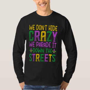 I Have Boundary Issues Nola Mardi Gras Party Parad T-Shirt