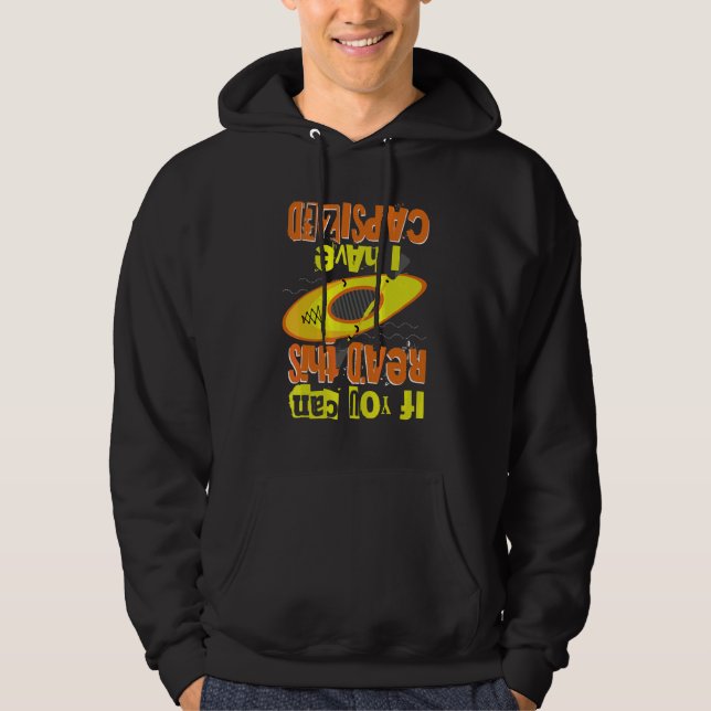 I Have Capsized Kayaking Hoodie (Front)