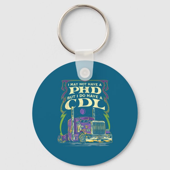 I Have Cdl Trucker Truck Driver May Key Ring (Front)