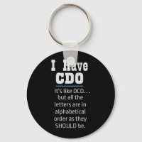 I have CDO black Funny OCD Humour