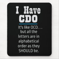 I have CDO black Funny OCD Humour