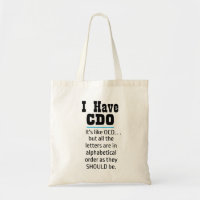 I have CDO black Funny OCD Humour