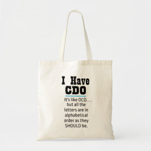 I have CDO black Funny OCD Humour Tote Bag