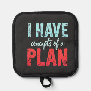 I Have concepts of a Plan Trump President Debate Pot Holder