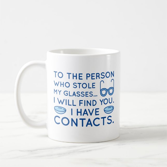 I Have Contacts Coffee Mug (Left)