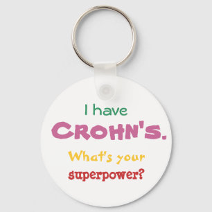 I have Crohn's. What's your superpower? keychain