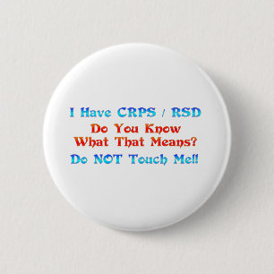 I Have CRPS RSD Do You Know What That Means 6 Cm Round Badge