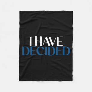 I Have Decided Christian Baptism Faith Fleece Blanket
