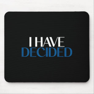 I Have Decided Christian Baptism Faith Mouse Mat