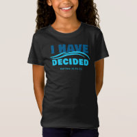 I Have Decided – Christian Faith Baptism Matthew 2