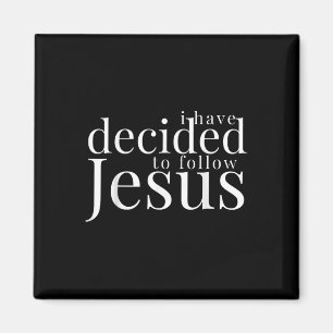 I Have Decided To Follow Jesus Baptism White Lette Magnet