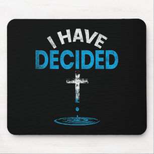 I Have Decided To Follow Jesus Christian Baptism M Mouse Mat