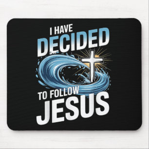 I Have Decided To Follow Jesus Cross Water Wave Ba Mouse Mat