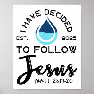 I Have Decided To Follow Jesus Established 2025 Wh Poster