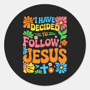 I Have Decided To Follow Jesus Retro Boho Christia Classic Round Sticker