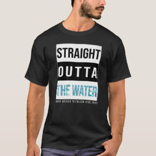 I Have Decided to Follow Jesus Water Baptism 2023 T-Shirt