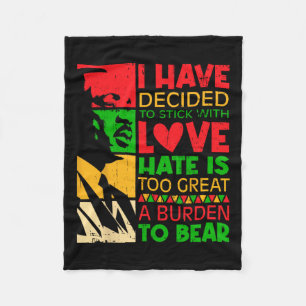 I Have Decided To Stick With Love Martin Black His Fleece Blanket
