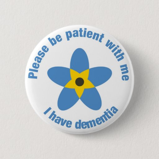 Image of I have dementia Forget Me Not Support Button Badge